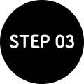 STEP 03